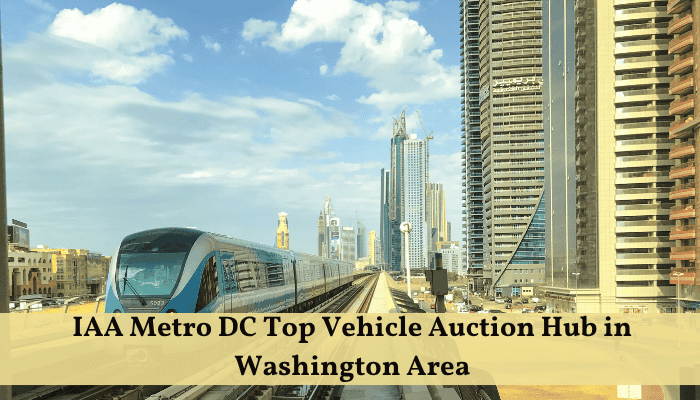 IAA Metro DC Top Vehicle Auction Hub in Washington Area